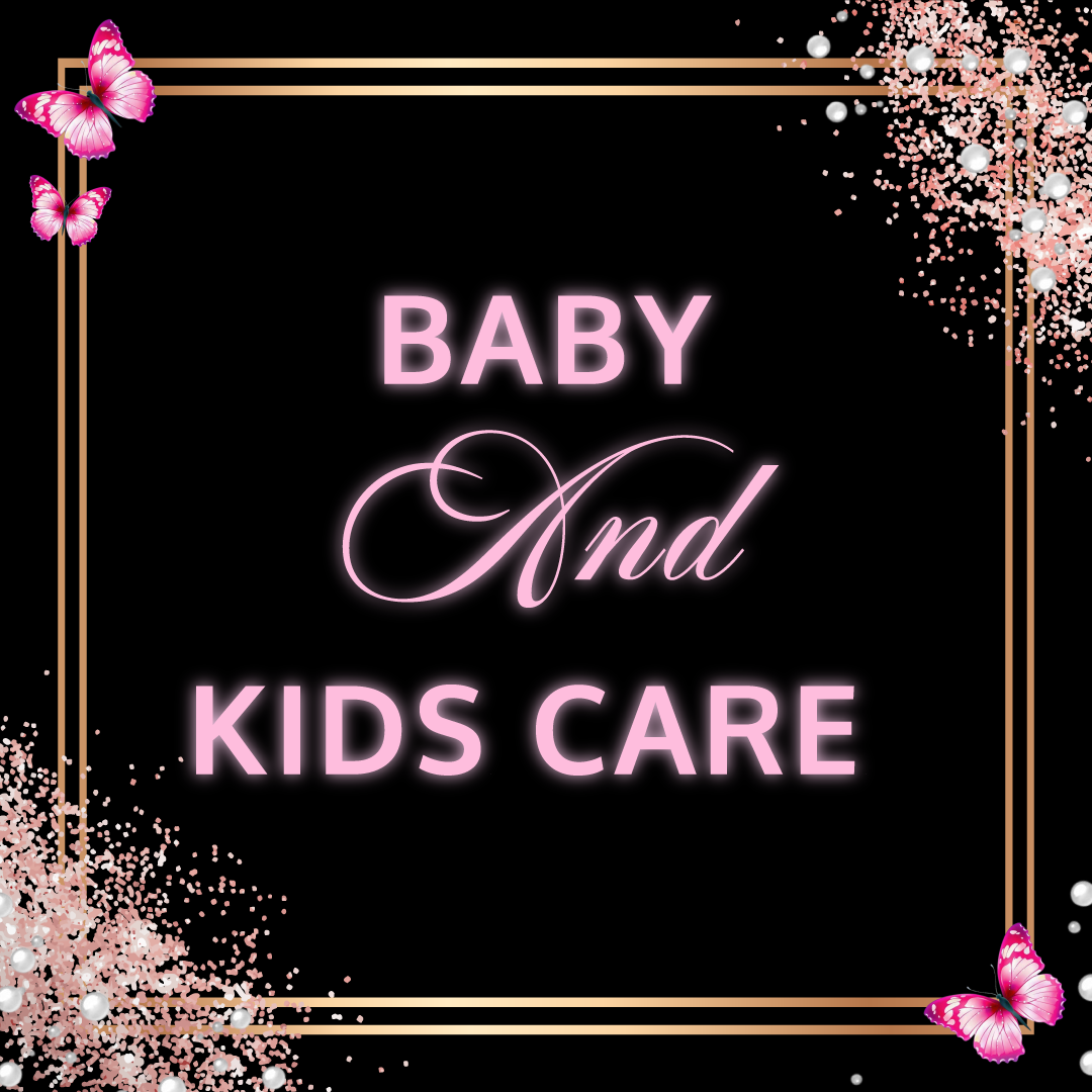 BABY AND KIDS CARE